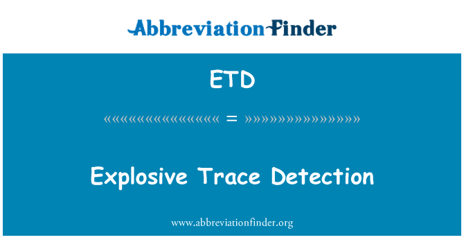 ETD: Explosives Trace Detection