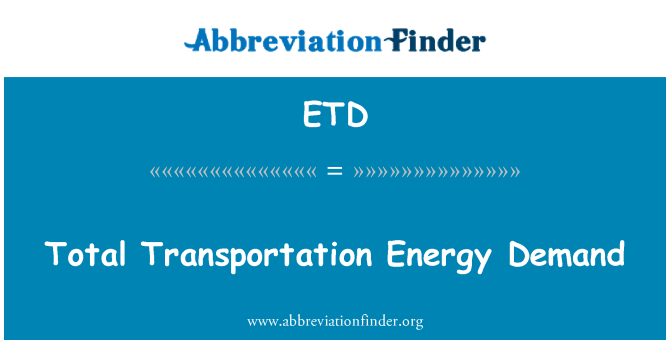 ETD: Viso transportavimo energijos poreikis