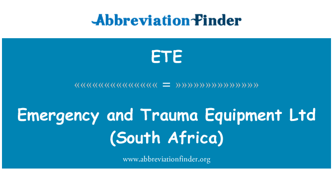 ETE: Nouze a Trauma zařízení Ltd (Jižní Afrika)