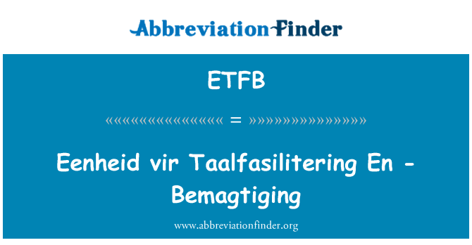 ETFB: Vir Eenheid an Taalfasilitering - Bemagtiging