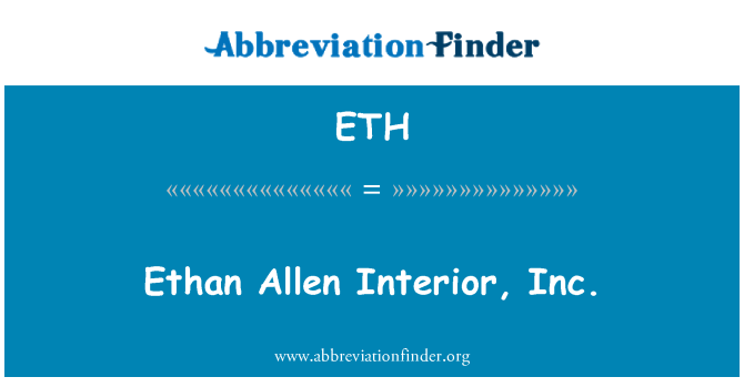 ETH: Ethan Allen notranjost, Inc