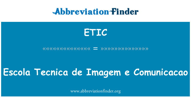 ETIC: Escola Tecnica de Imagem e Comunicacao