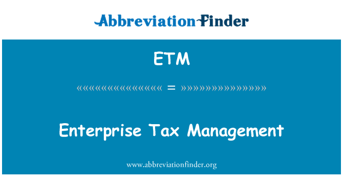 ETM: Enterprise skatt Management