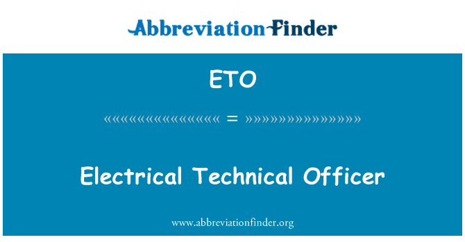 ETO: Electrical Technical Officer