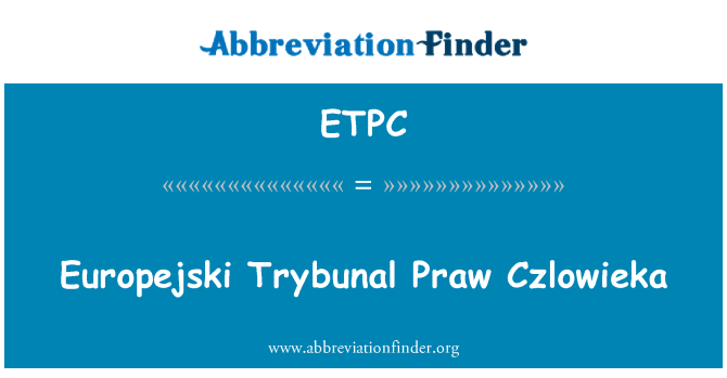 ETPC: Europejski Trybunal Praw Czlowieka