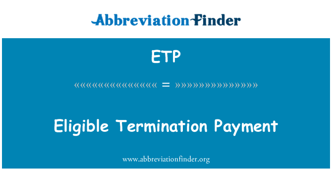 ETP: 合资格的终止雇佣金