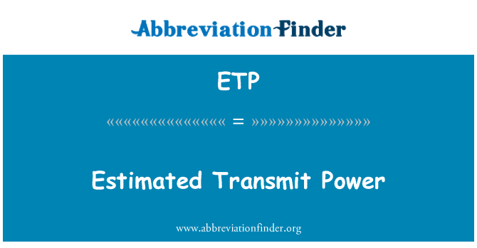 ETP: Te estime Transmettre pouvwa