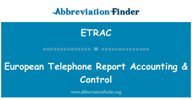 ETRAC: Європейських телефонної доповідь обліку & контроль