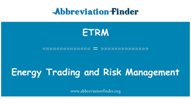 ETRM: Kummerċ ta ' l-enerġija u l-amministrazzjoni tar-riskju