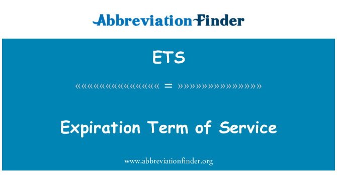 ETS: Termine di scadenza del servizio