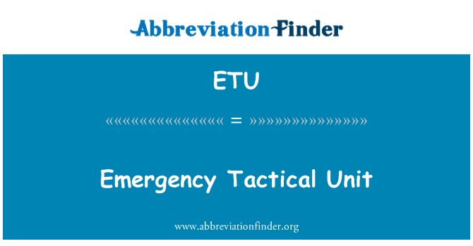 ETU: Akut taktiska enheten