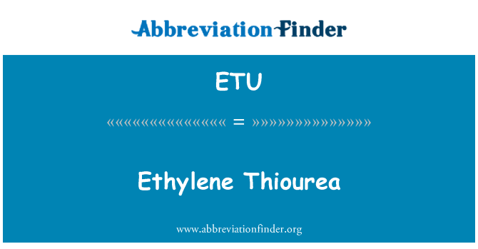 ETU: Thiourea เอทิลีน