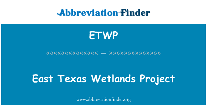 ETWP: Proyecto de humedales del este de Texas