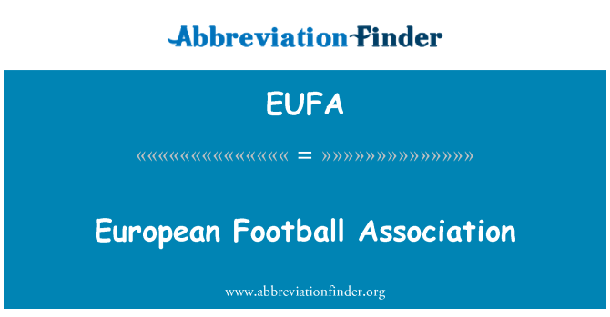 EUFA: Europäischer Fußballverband