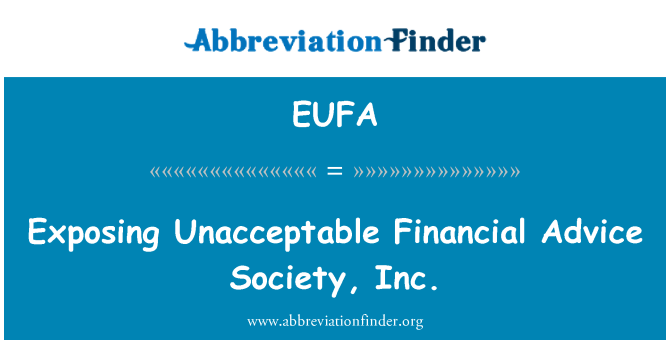 EUFA: Atskleidė nepriimtiną finansų patarimų visuomenėje, Inc