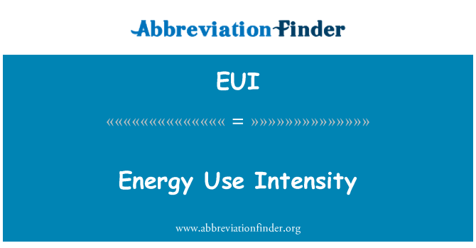 EUI: Energy Use Intensity