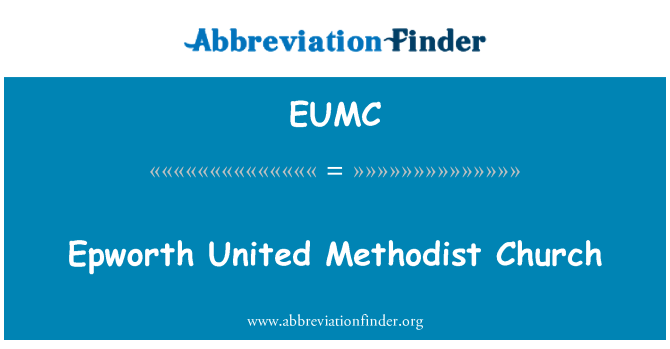 EUMC: Epworth Unite Biserica Metodista