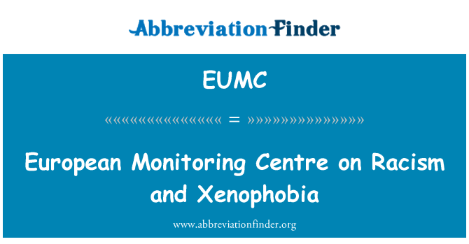EUMC: Europäische Beobachtungsstelle für Rassismus und Fremdenfeindlichkeit
