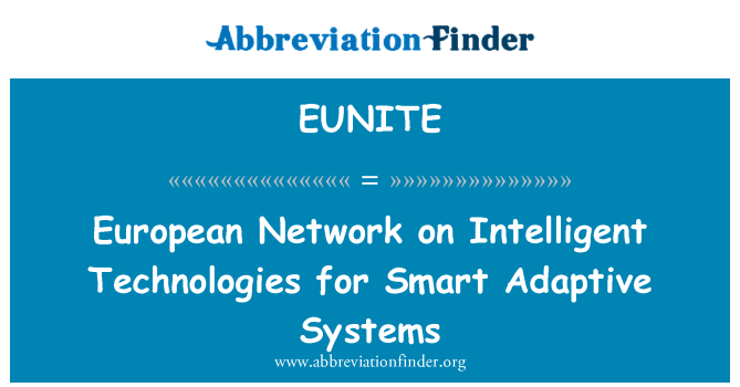 EUNITE: Evropská síť na inteligentní technologie pro adaptivní systémy