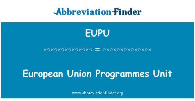 EUPU: Unidad de programas de la Unión Europea