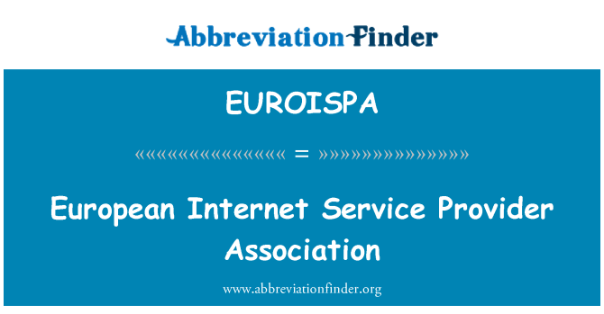 EUROISPA: Europos interneto paslaugų teikėjo asociacija