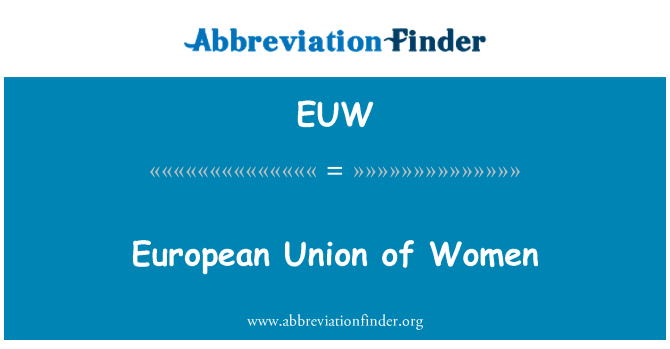 EUW: Europäische Union der Frauen