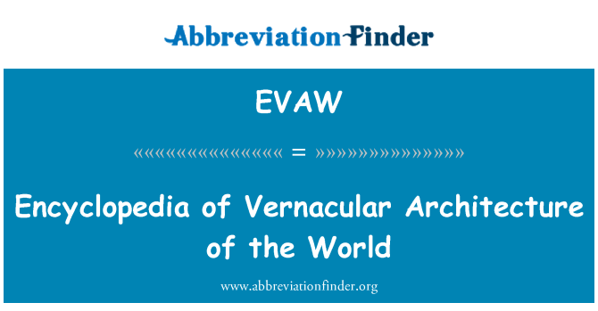 EVAW: 乡土建筑的世界的百科全书