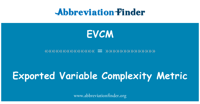 EVCM: Variabele complexiteit Metric geëxporteerd