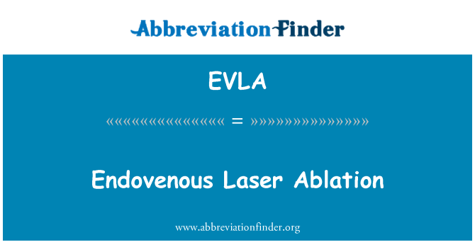 EVLA: Endovenous lazè Ablation
