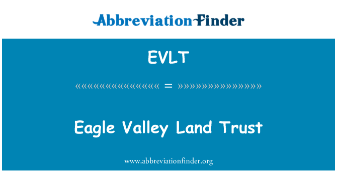EVLT: Eagle Valley Land Trust