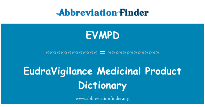 EVMPD: EudraVigilance cynnyrch meddyginiaethol geiriadur