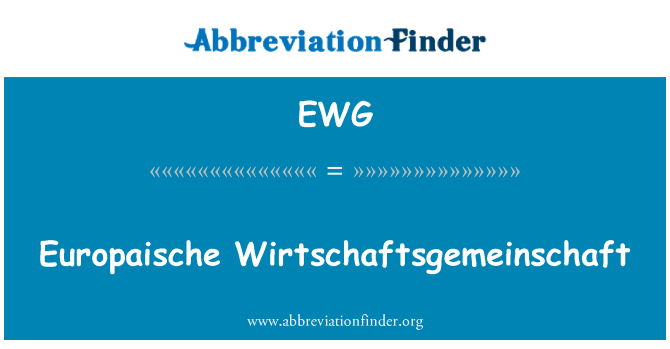 EWG: Europaische Wirtschaftsgemeinschaft