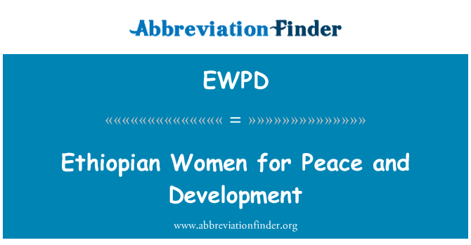 EWPD: Ethiopian Women for Peace and Development