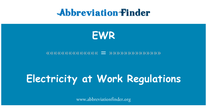 EWR: Trydan yn rheoliadau gwaith