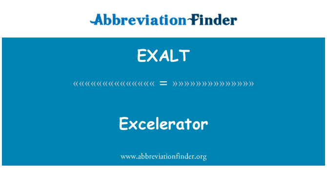 EXALT: Excelerator