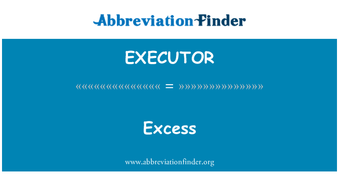 EXECUTOR: Excédent