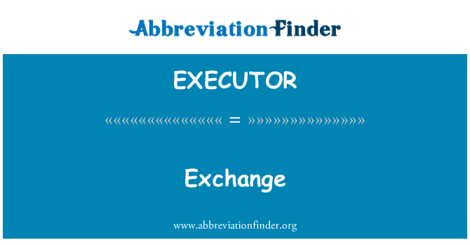 EXECUTOR: تبادلہ