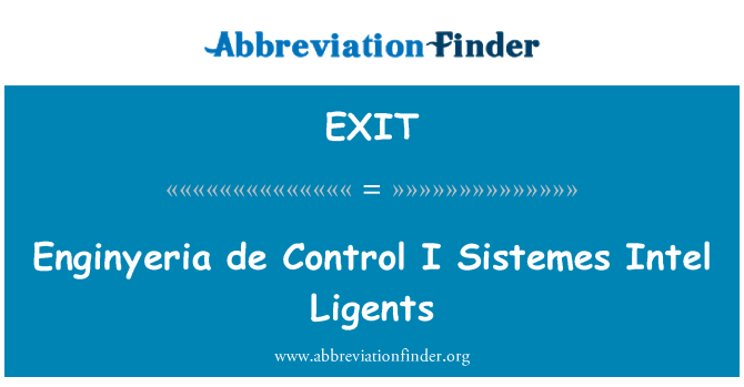 EXIT: Enginyeria de kontroll I Sistemes Intel Ligents