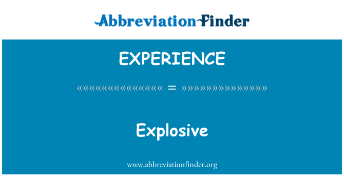 EXPERIENCE: المتفجرة