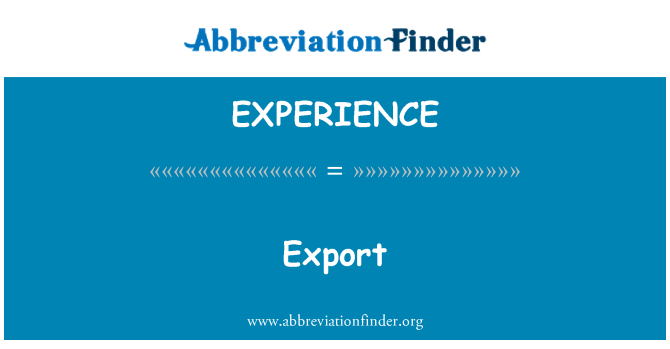 EXPERIENCE: Ekspordi