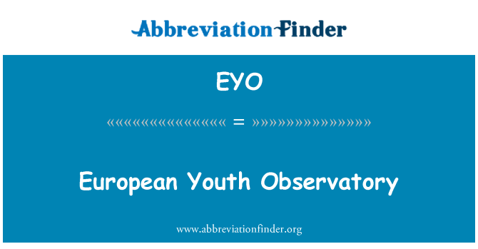 EYO: European Youth Observatory