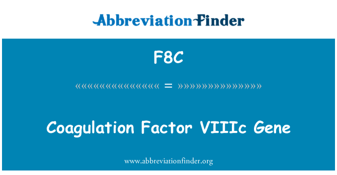 F8C: ژن VIIIc فاکتور انعقادی