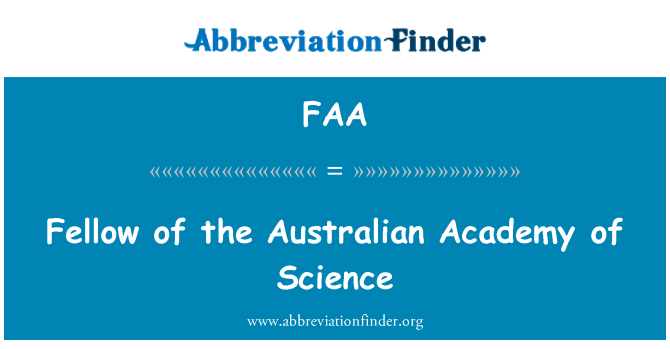 FAA: Fellow of the Australian Academy of Science