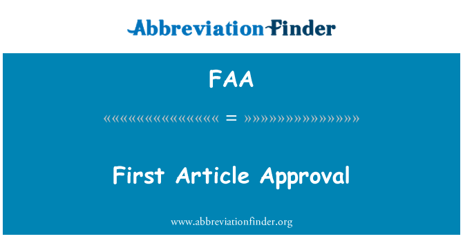 FAA: First Article Approval