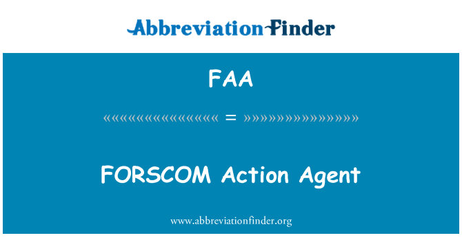 FAA: FORSCOM handling Agent