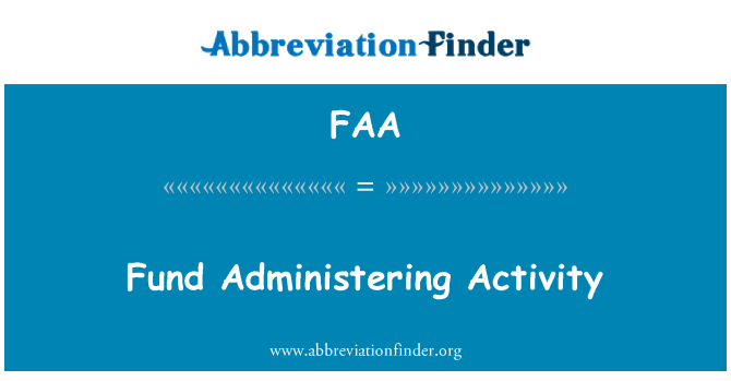 FAA: Dana yang menguruskan aktiviti