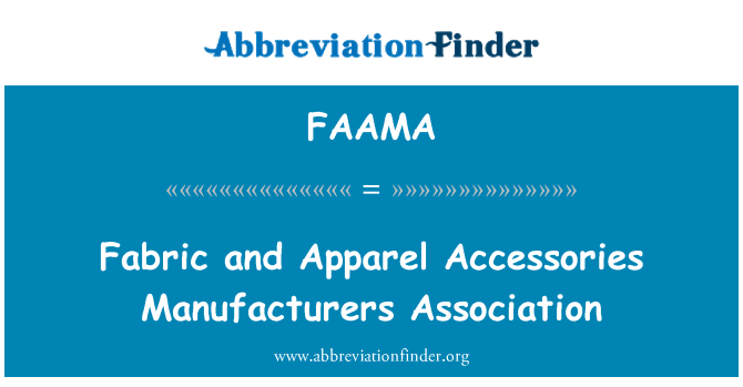FAAMA: النسيج والملابس اكسسوارات رابطة مصنعي