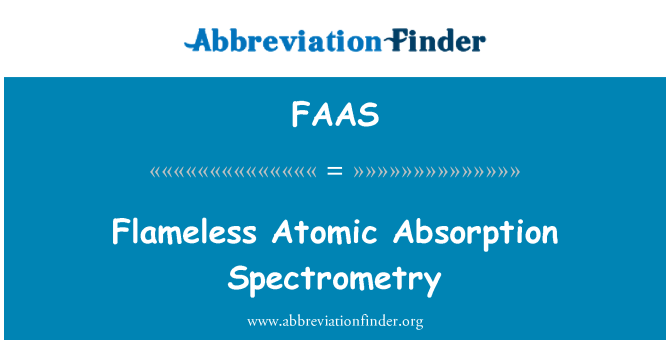 FAAS: Flameless Atomic Absorption Spectrometry