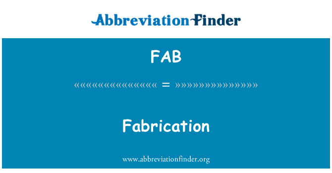 FAB: Fabbricazione