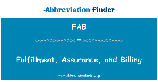 FAB: Fulfillment, Assurance et facturation